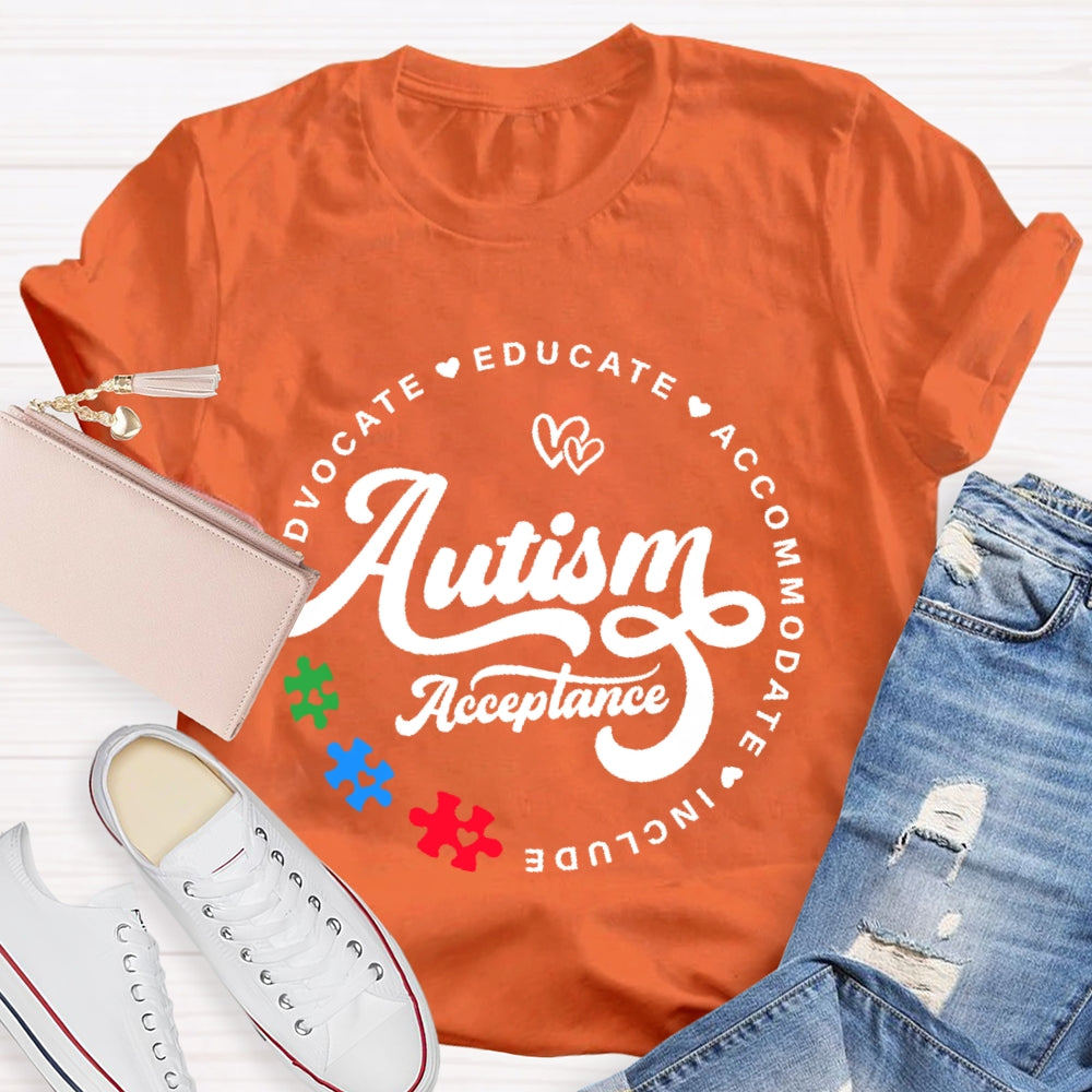 Autism Acceptance Advocate Educate Include T-shirt