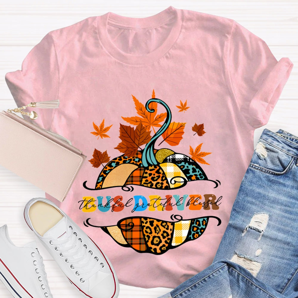 Bus Driver Thankful Grateful Blessed Colorful Pumpkins And Maple Leaves T-shirt