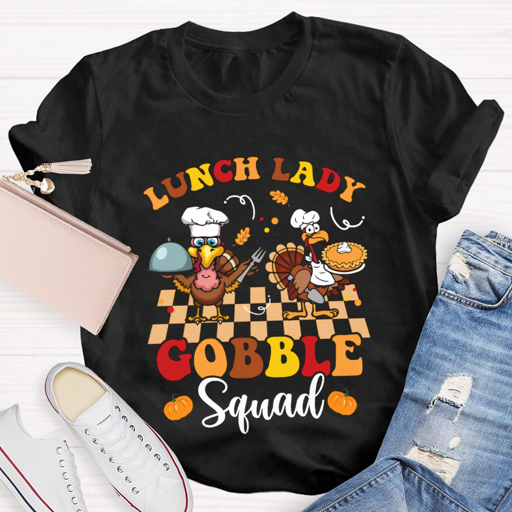Lunch Lady Gobble Squad Turkey Thanksgiving T-shirt