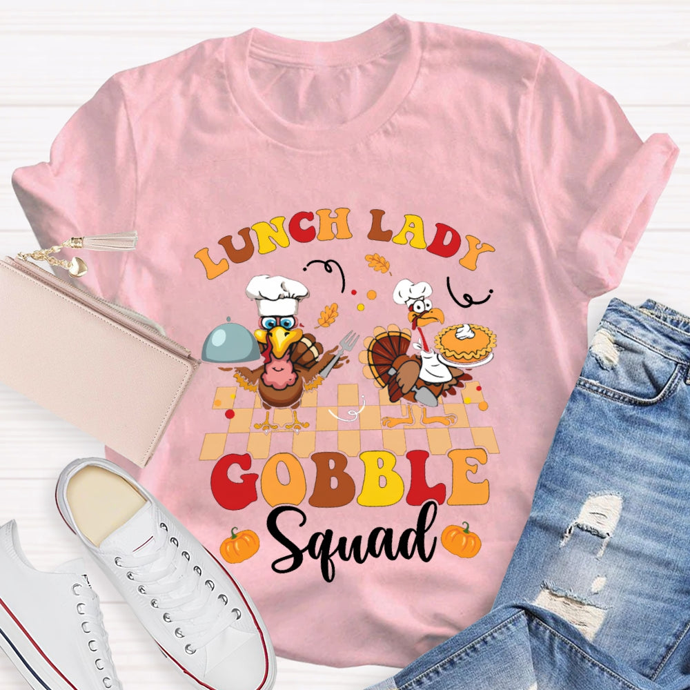 Lunch Lady Gobble Squad Turkey Thanksgiving T-shirt