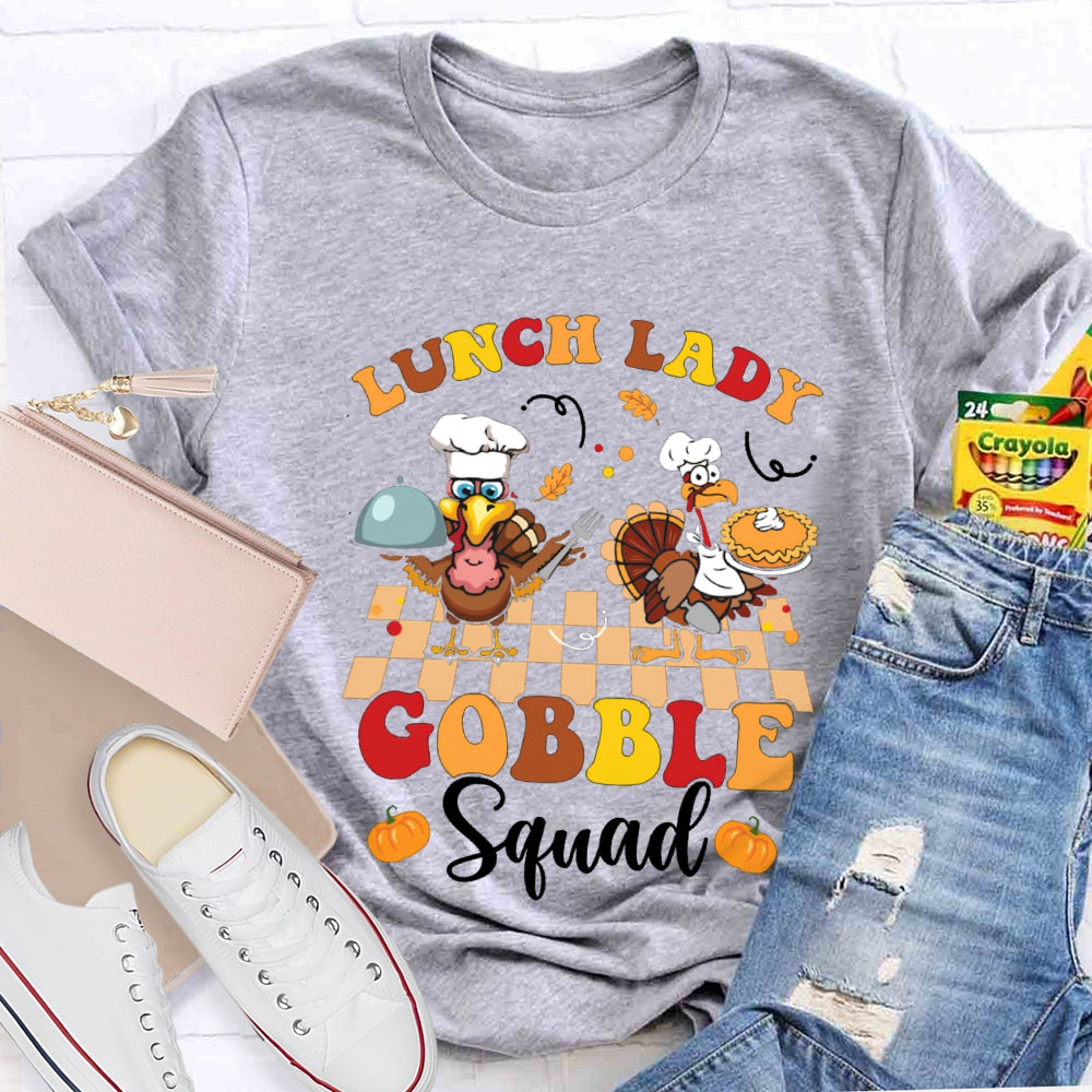 Lunch Lady Gobble Squad Turkey Thanksgiving T-shirt