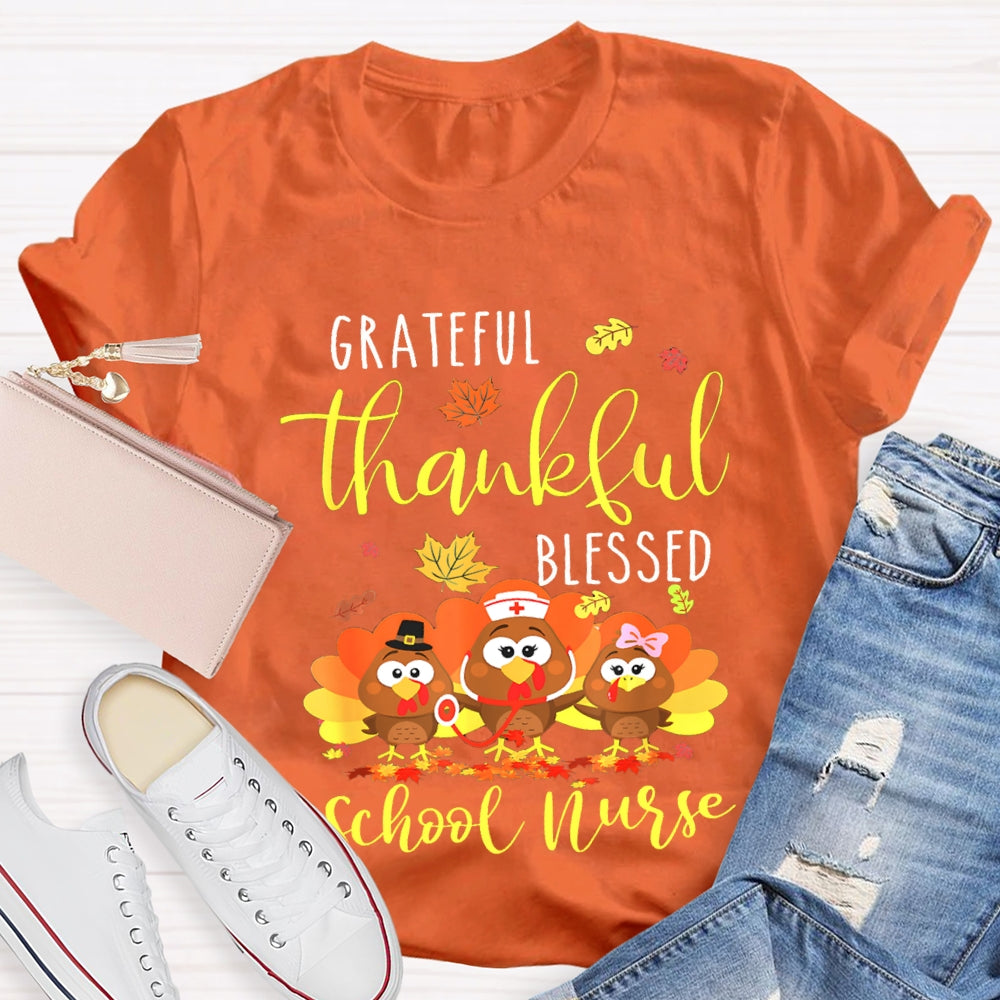 Grateful Thankful Blessed School Nurse Turkey Nurse Thanksgiving T-shirt