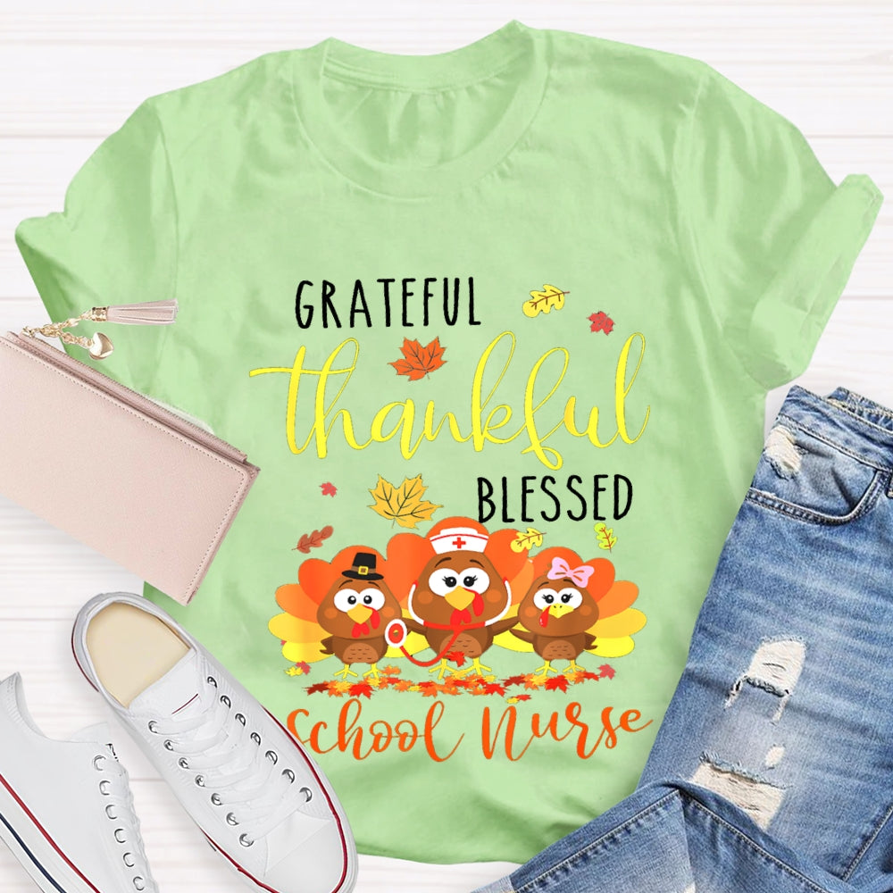 Grateful Thankful Blessed School Nurse Turkey Nurse Thanksgiving T-shirt