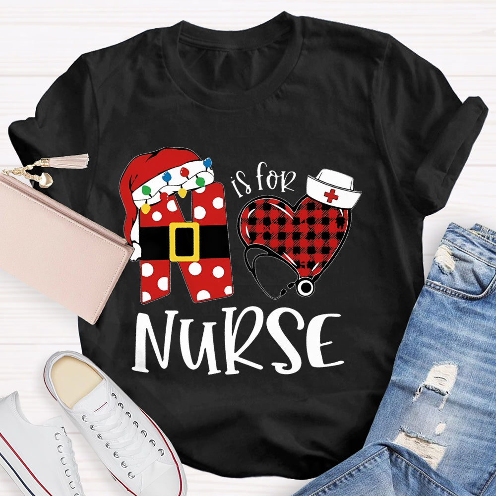 N Is for Nurse T-shirt