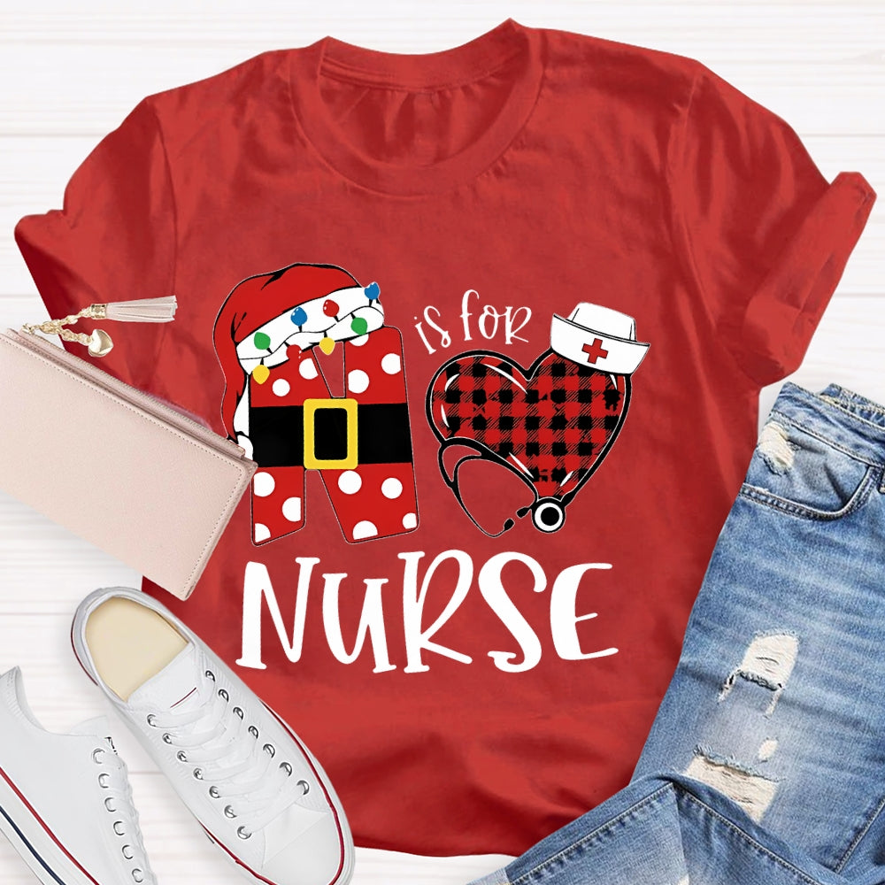 N Is for Nurse T-shirt