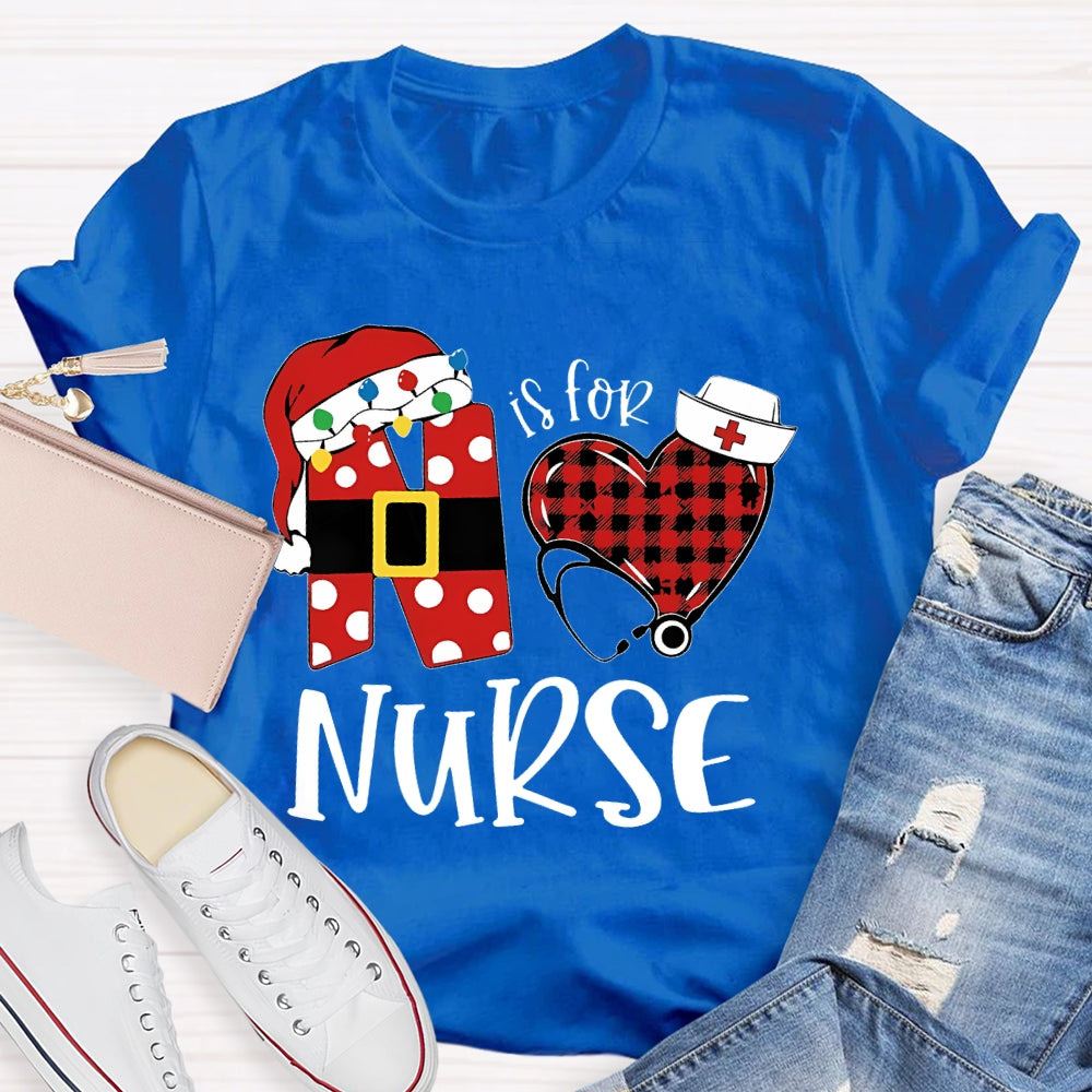 N Is for Nurse T-shirt