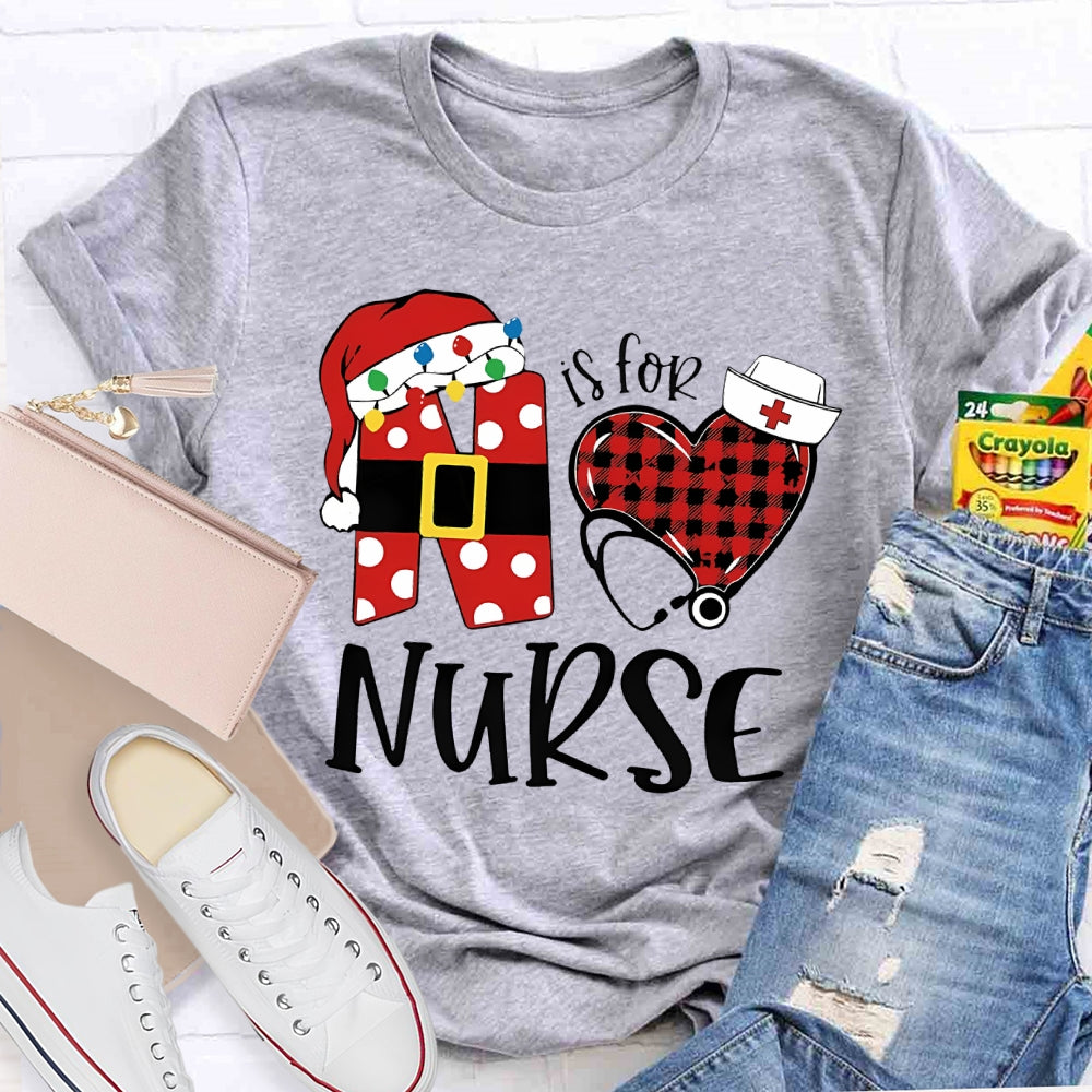 N Is for Nurse T-shirt