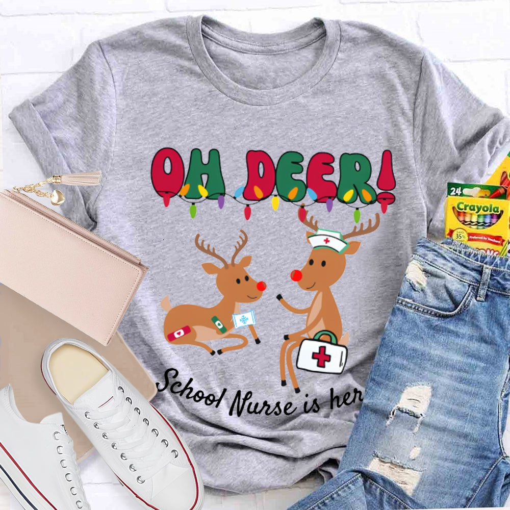 Oh Deer School Nurse Is Here Christmas T-shirt