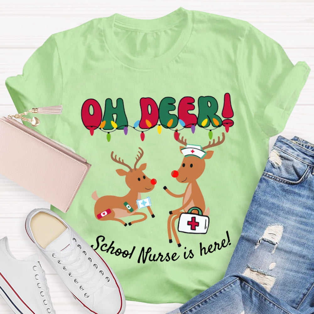 Oh Deer School Nurse Is Here Christmas T-shirt