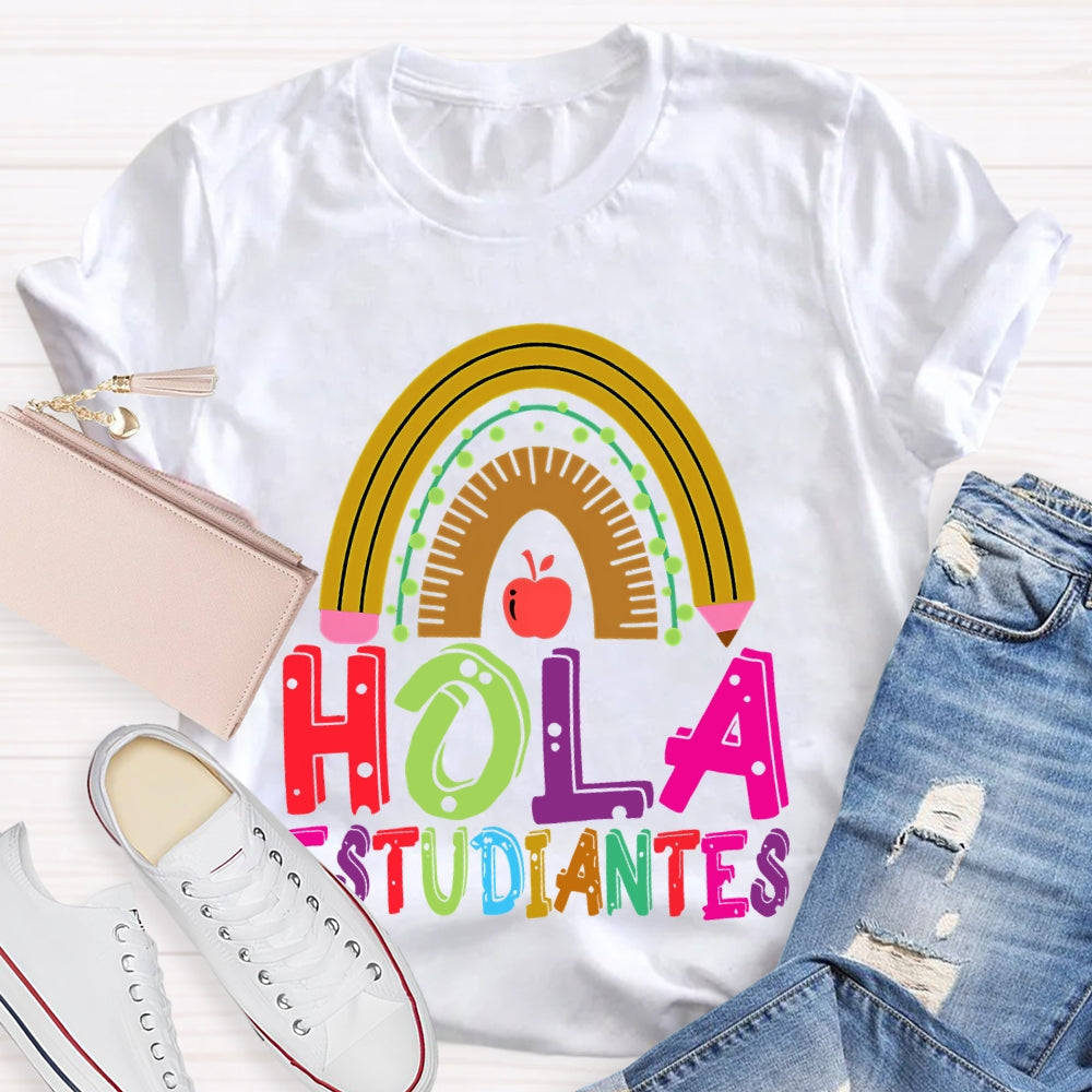 Hola Estudiantes Spanish Teacher T-shirt