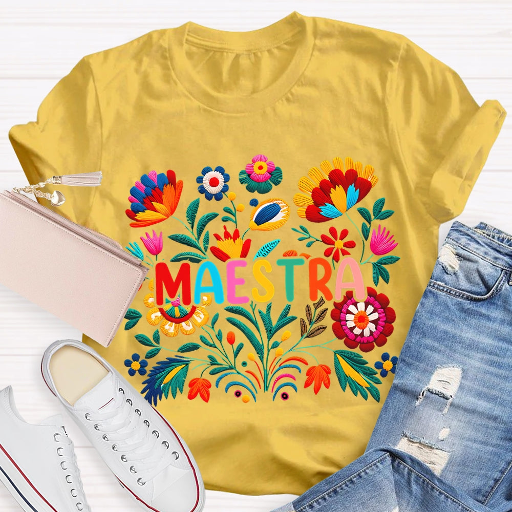 Flowers Of Various Colors Maestra Bilingual Teacher T-shirt