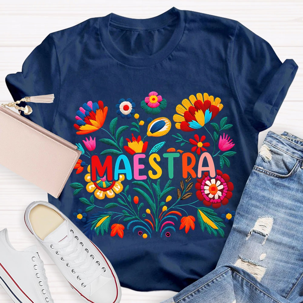 Flowers Of Various Colors Maestra Bilingual Teacher T-shirt