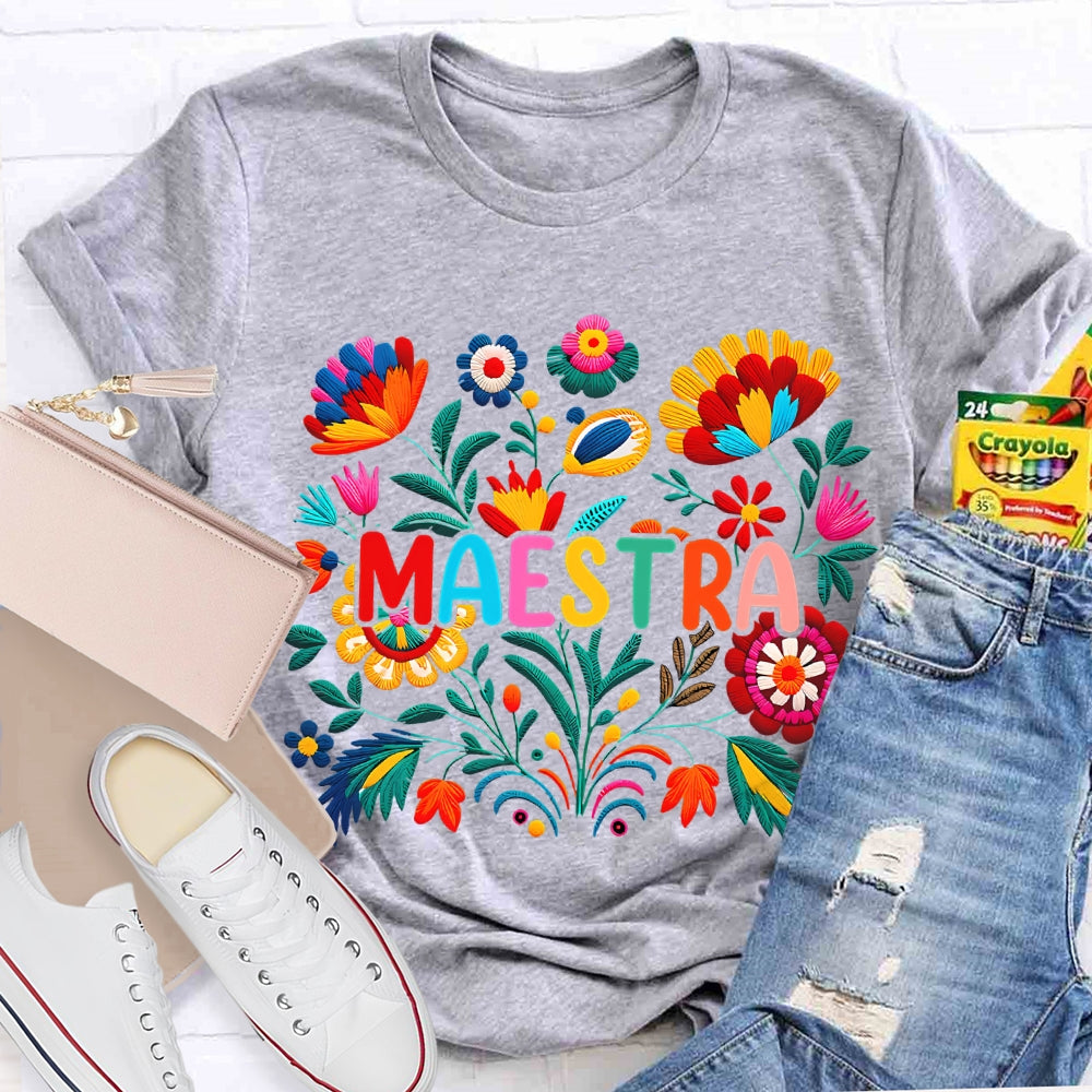 Flowers Of Various Colors Maestra Bilingual Teacher T-shirt