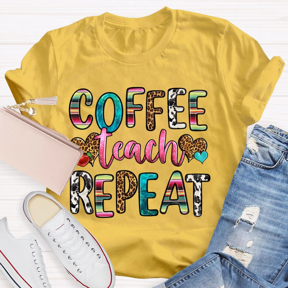 Coffee Teach Repeat Retro Teacher Gift T-shirt