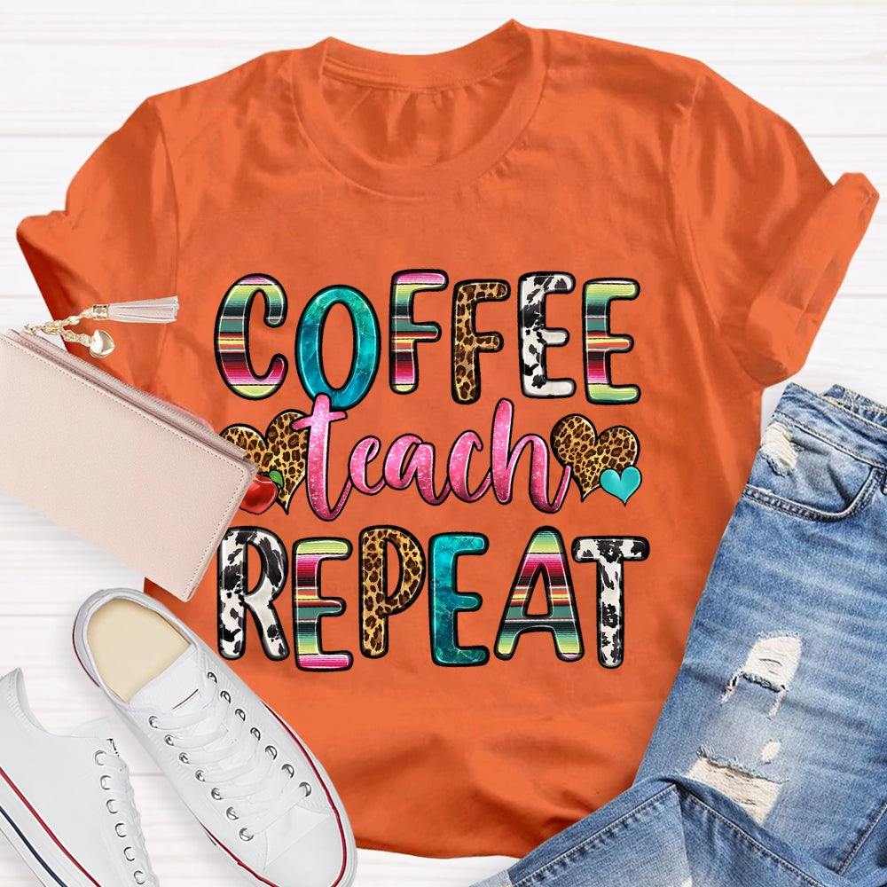 Coffee Teach Repeat Retro Teacher Gift T-shirt