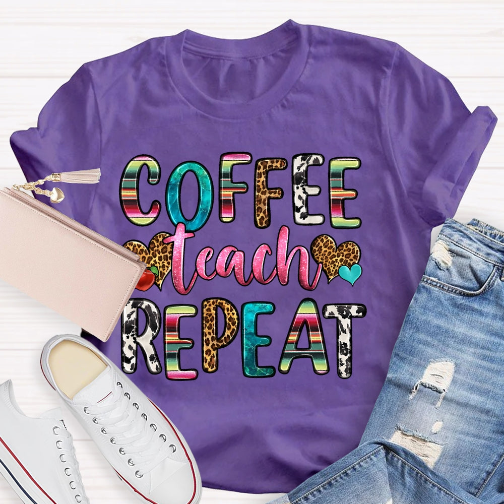 Coffee Teach Repeat Retro Teacher Gift T-shirt