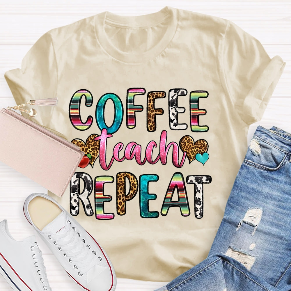 Coffee Teach Repeat Retro Teacher Gift T-shirt