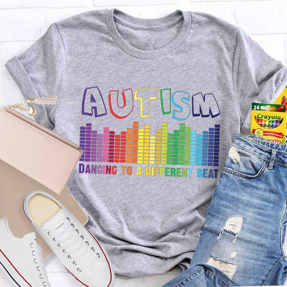 Autism Dancing To A Different Beat T-shirt