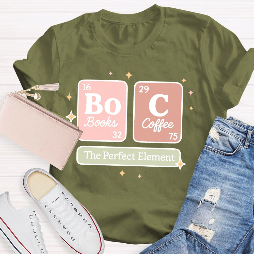 Coffee And Books Is Perfect  T-shirt