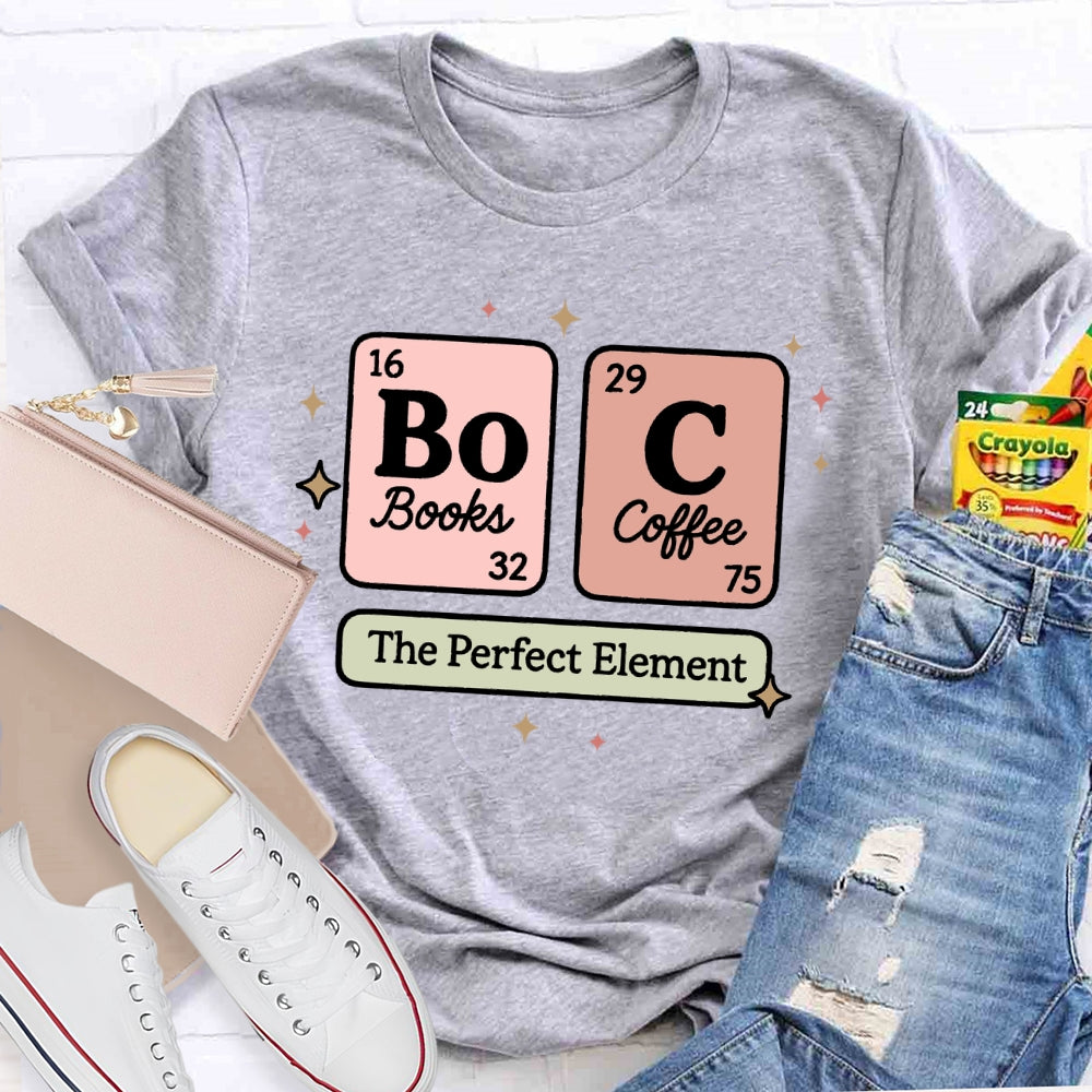 Coffee And Books Is Perfect  T-shirt
