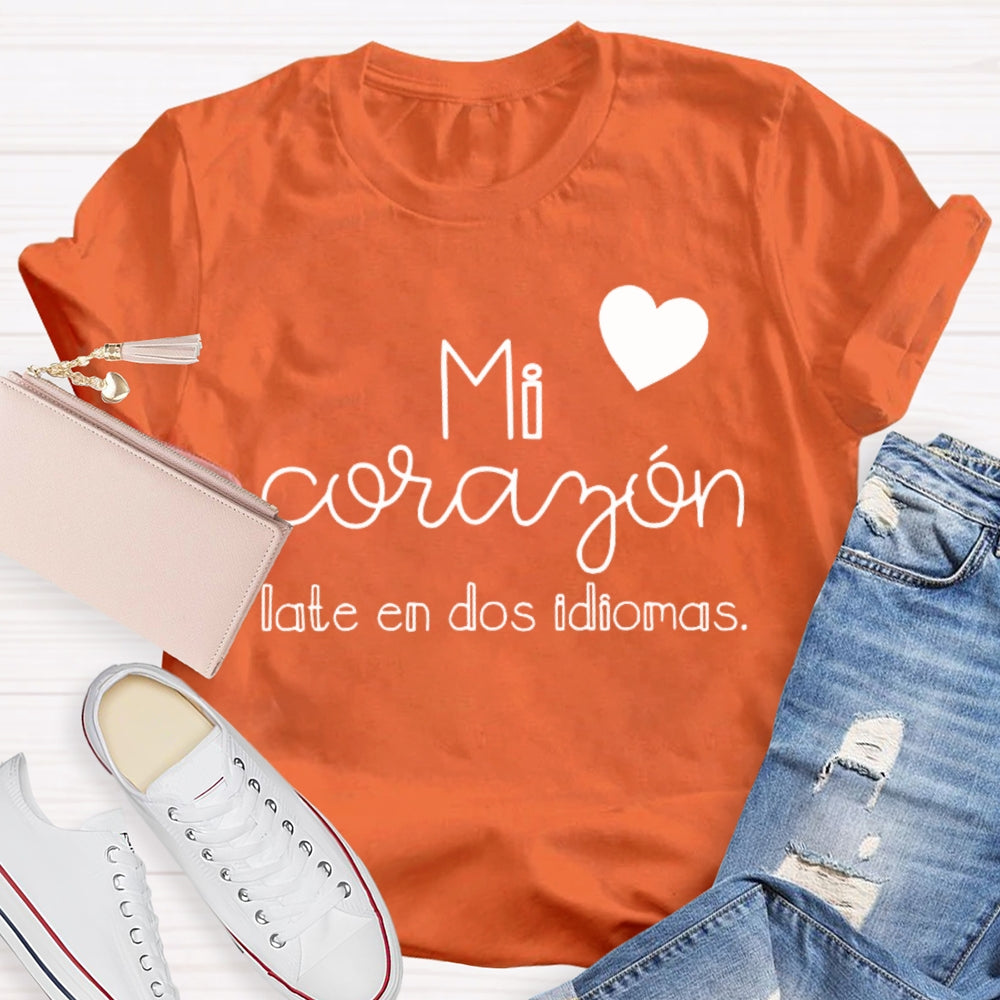 Mi Corazón Late En Dos Idiomas T-shirt