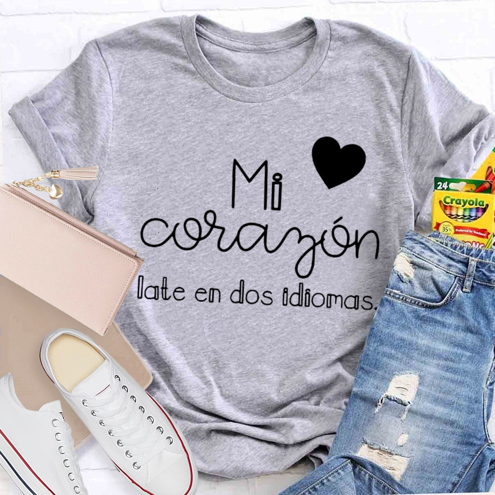 Mi Corazón Late En Dos Idiomas T-shirt