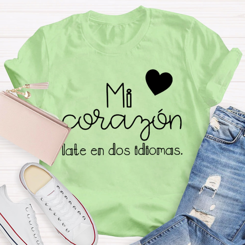 Mi Corazón Late En Dos Idiomas T-shirt