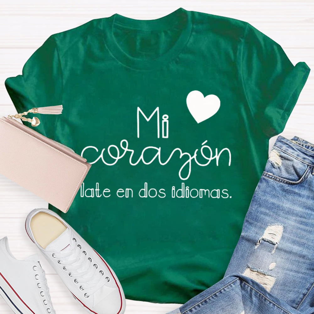Mi Corazón Late En Dos Idiomas T-shirt