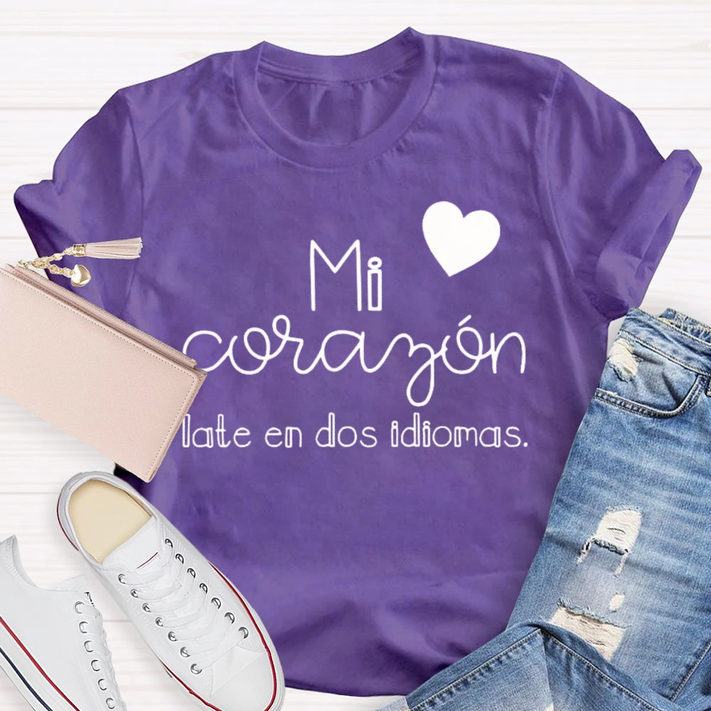 Mi Corazón Late En Dos Idiomas T-shirt