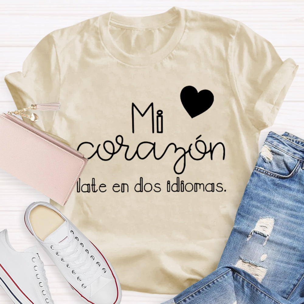 Mi Corazón Late En Dos Idiomas T-shirt
