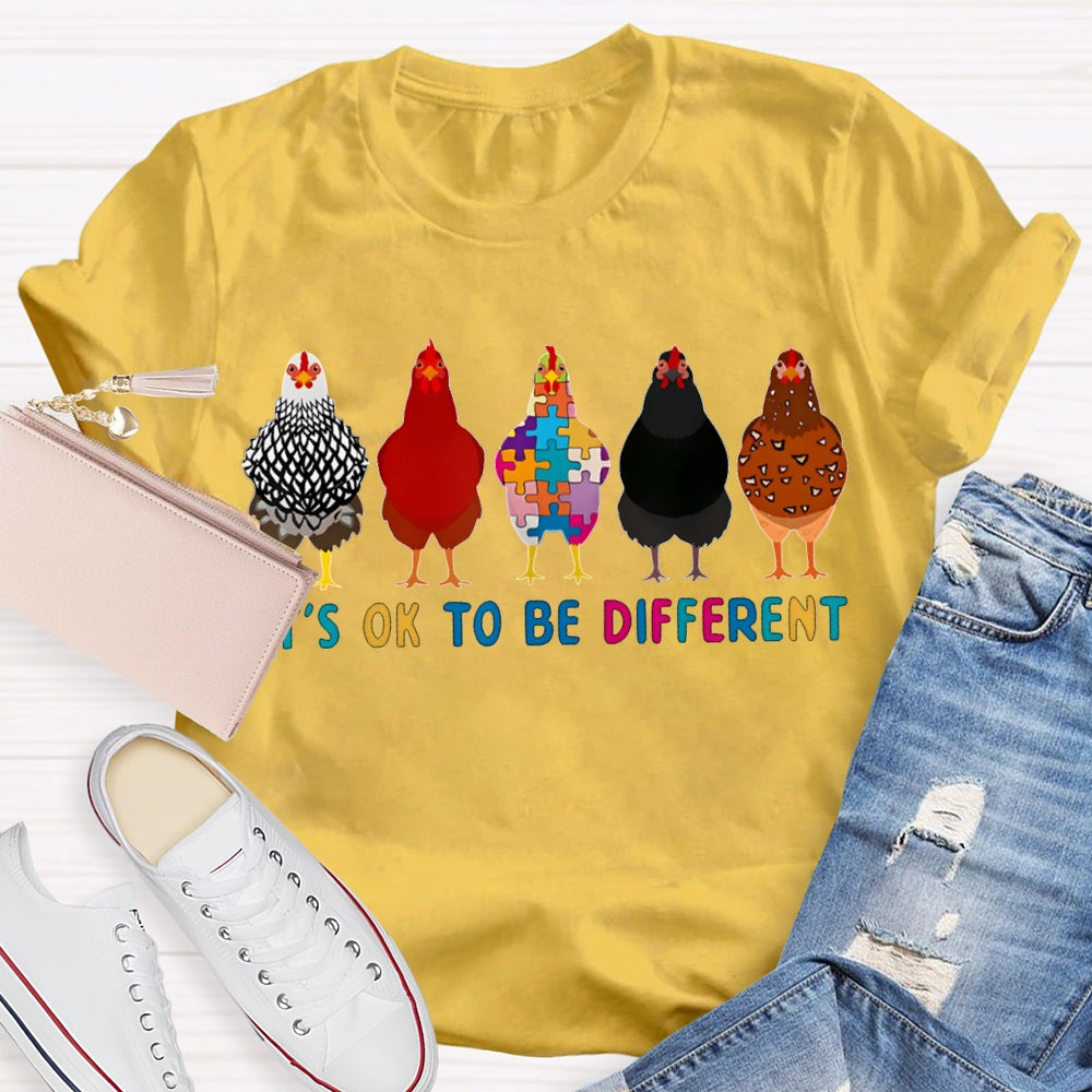 It'S Ok To Be Different Colorful Chicks T-shirt