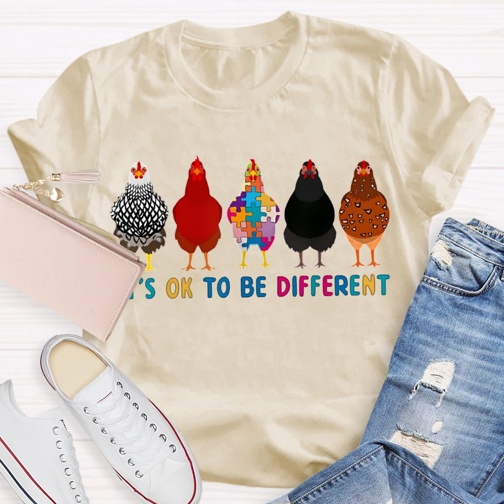It'S Ok To Be Different Colorful Chicks T-shirt