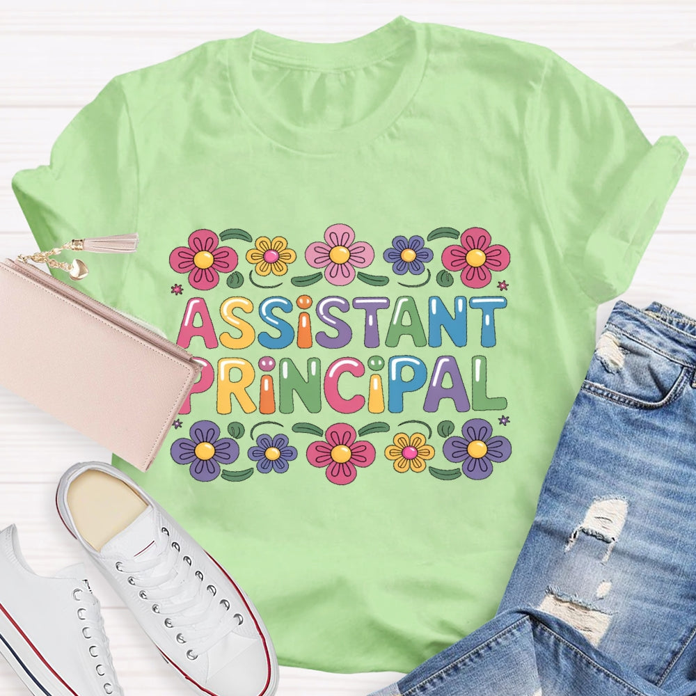 Assistant Principal Flower Colorful Letters T-shirt