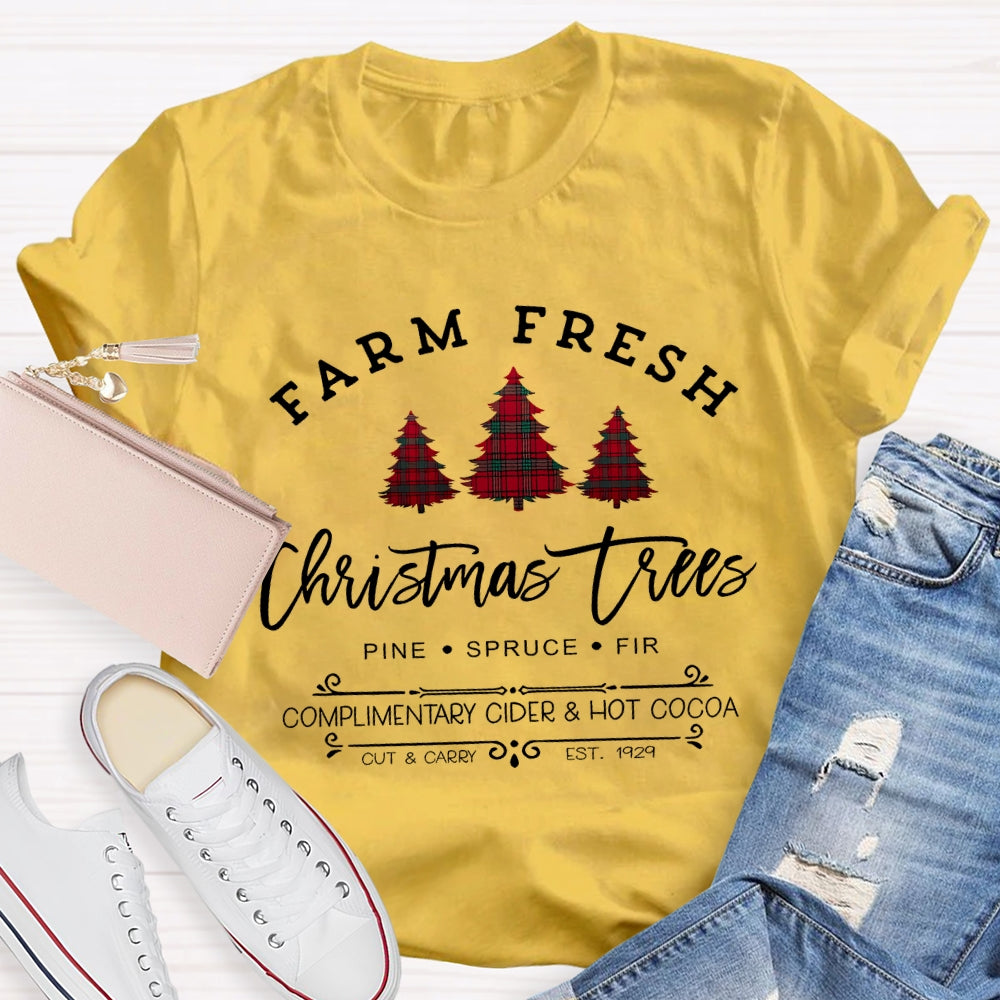 Farm Fresh Christmas Tree Pine Spruce Fir Complimentary Hot Cocoa T-shirt