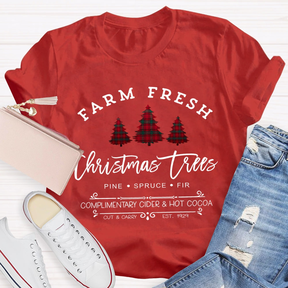 Farm Fresh Christmas Tree Pine Spruce Fir Complimentary Hot Cocoa T-shirt