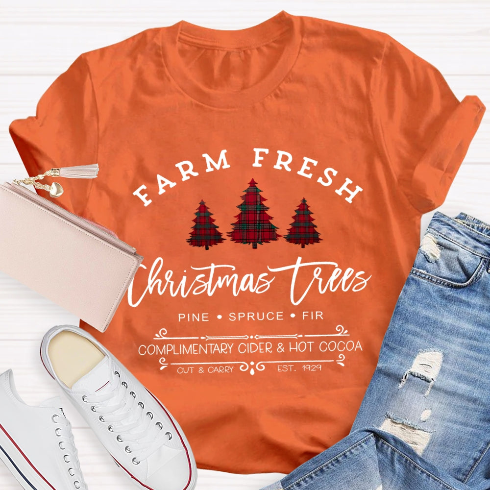 Farm Fresh Christmas Tree Pine Spruce Fir Complimentary Hot Cocoa T-shirt