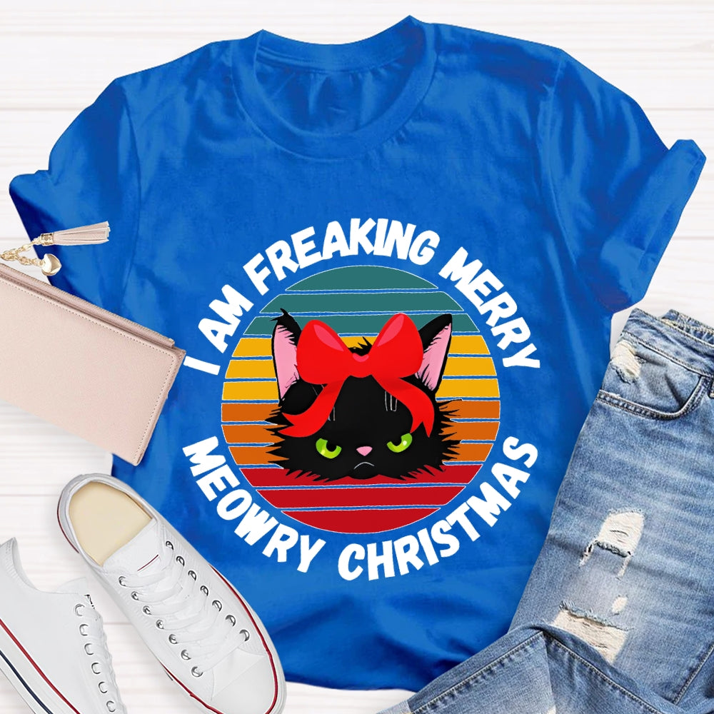 I Am Freaking Merry Merry Christmas Black Cat With Bow T-shirt