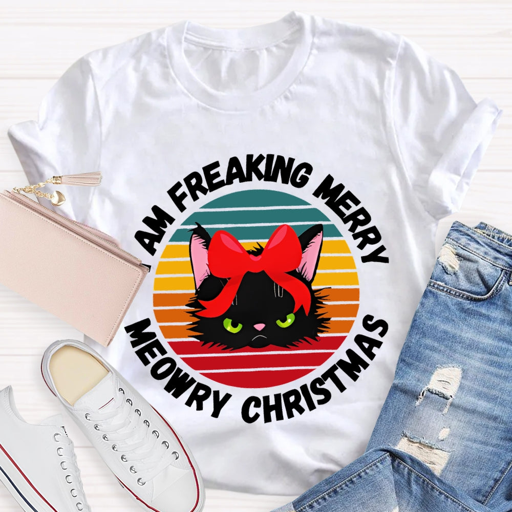 I Am Freaking Merry Merry Christmas Black Cat With Bow T-shirt