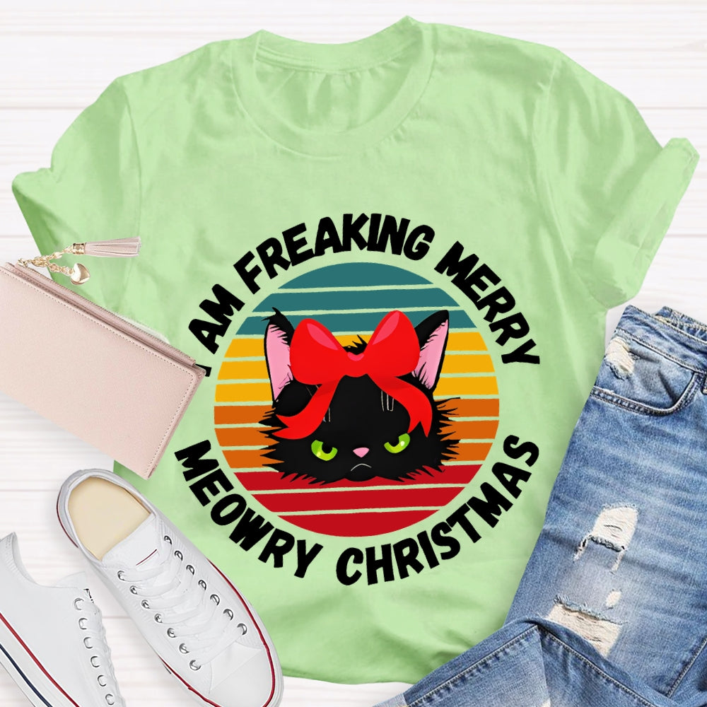 I Am Freaking Merry Merry Christmas Black Cat With Bow T-shirt