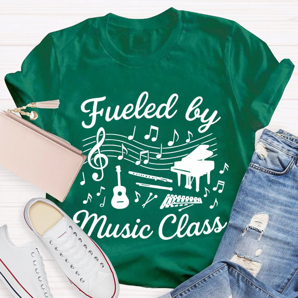 Fueled By Music Class Musical Notation And Notes Music Teacher T-shirt