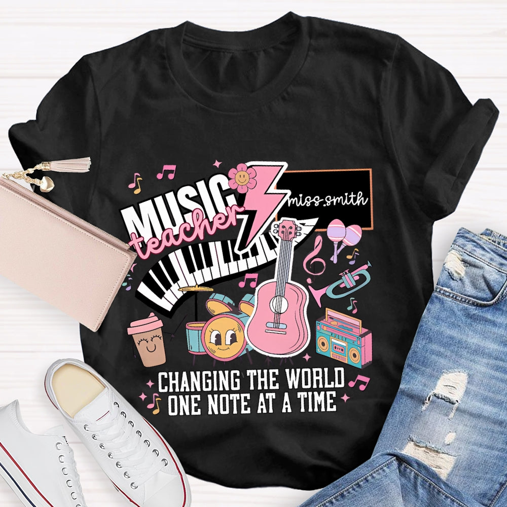 Personalized Name Music Teacher Changing The World One Note At A Time T-shirt