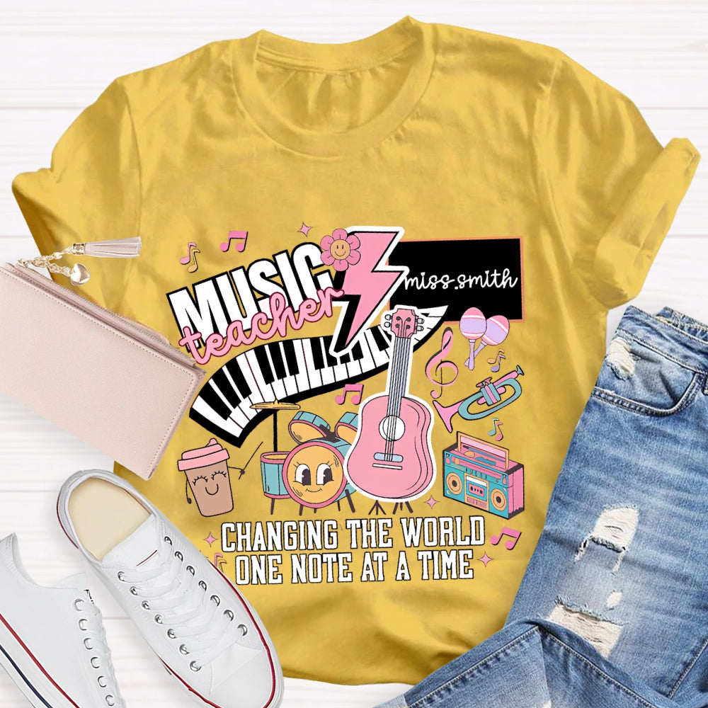 Personalized Name Music Teacher Changing The World One Note At A Time T-shirt