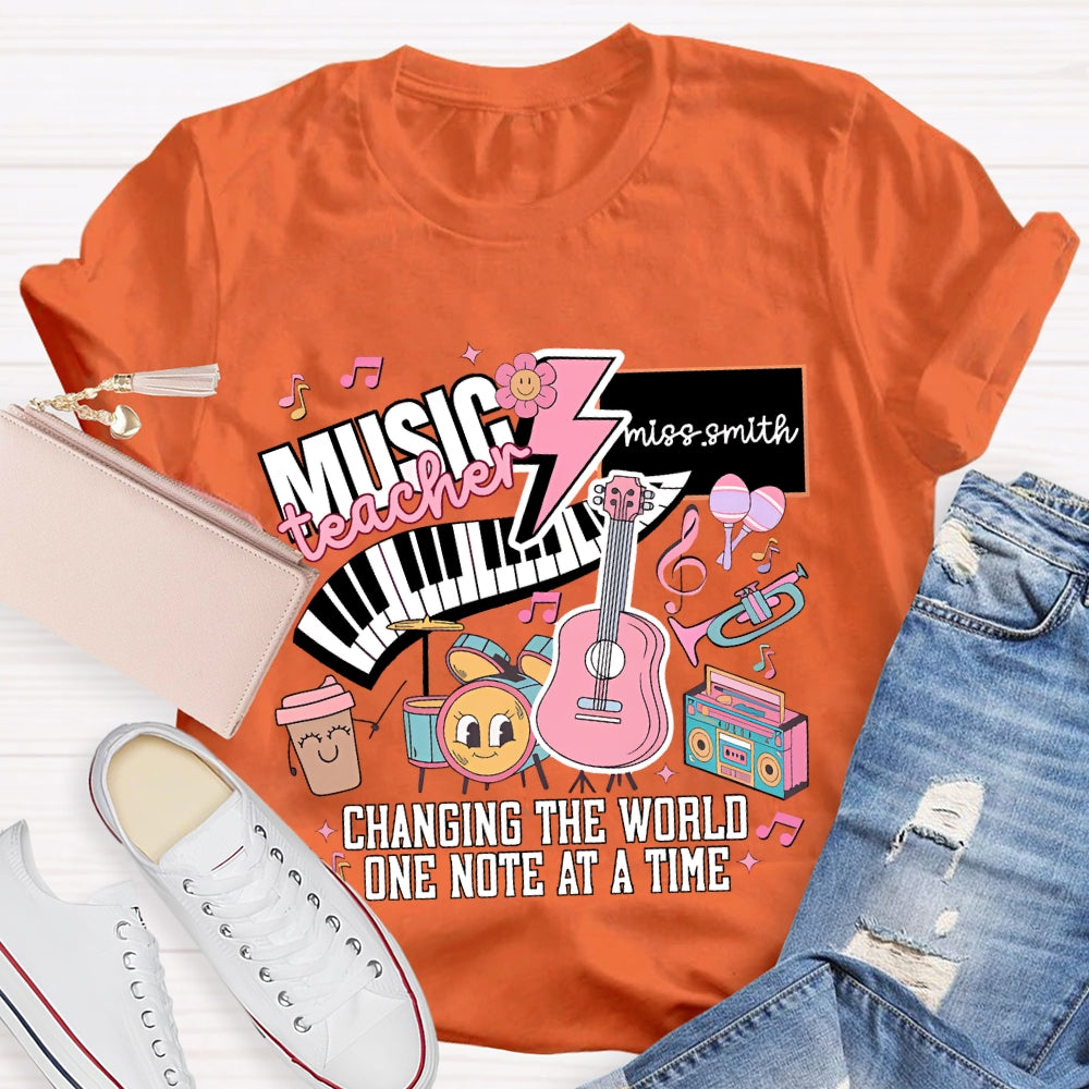 Personalized Name Music Teacher Changing The World One Note At A Time T-shirt