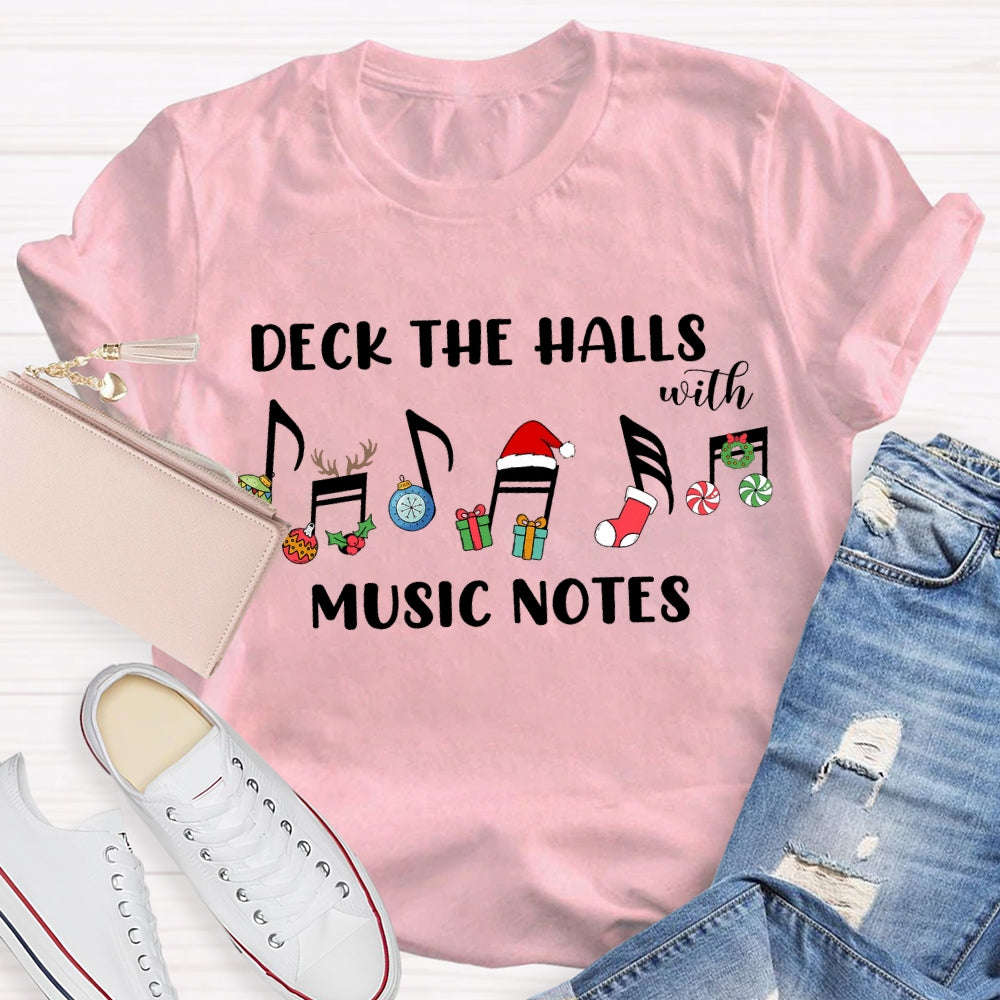 Deck The Halls With Music Notes Christmas Notes T-shirt