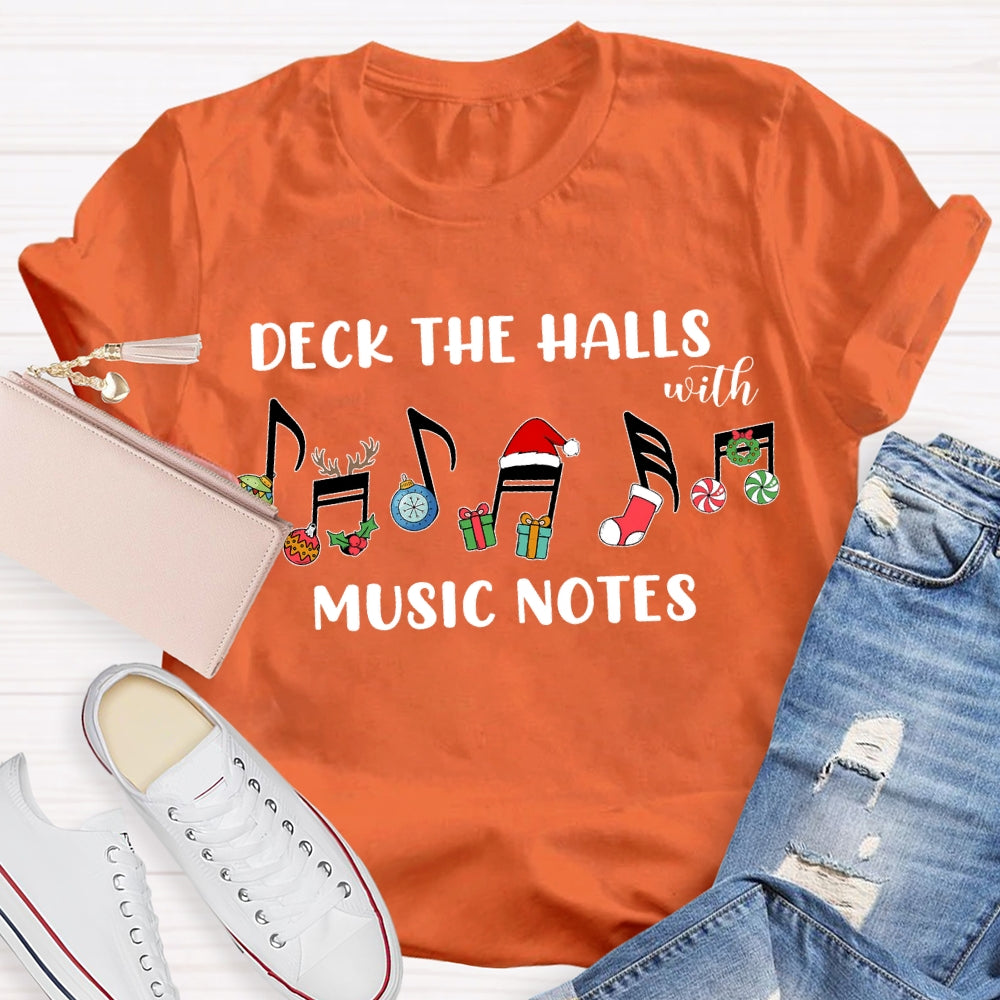 Deck The Halls With Music Notes Christmas Notes T-shirt