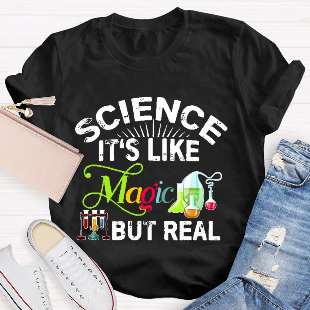 Science Like Magic But Real Colorful Letters T-shirt