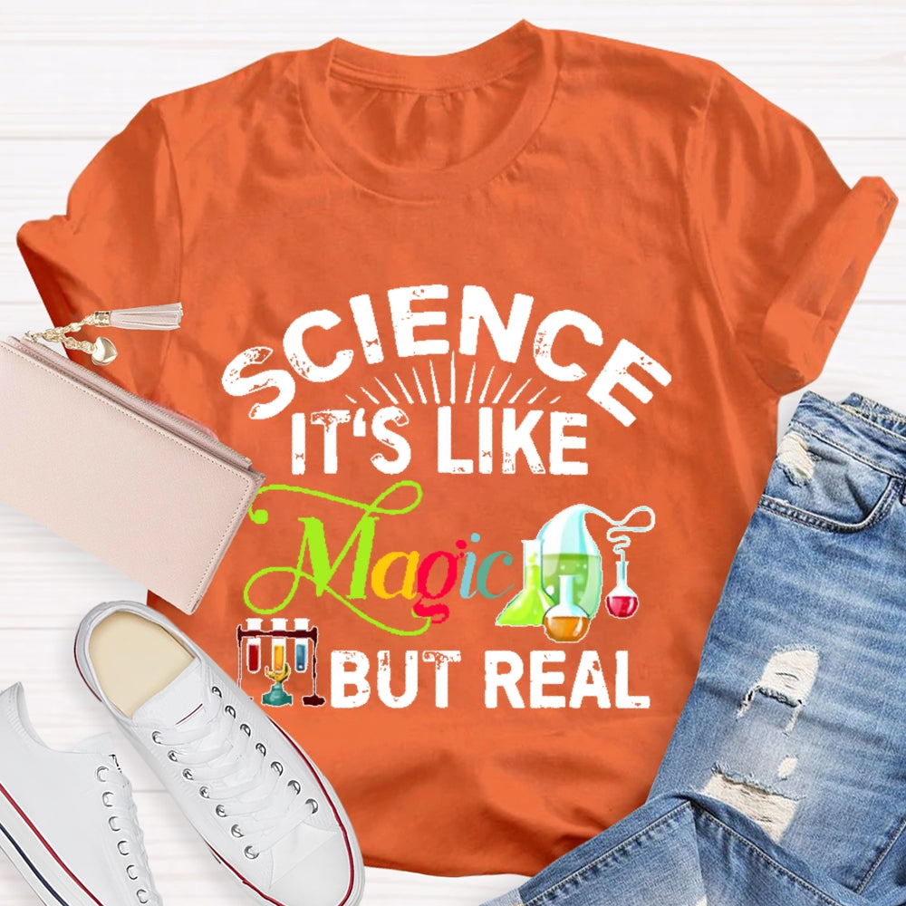 Science Like Magic But Real Colorful Letters T-shirt
