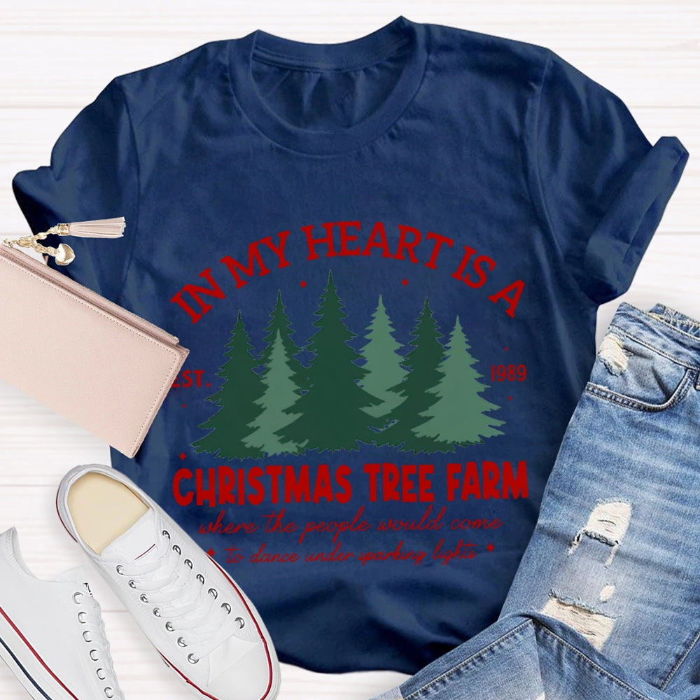 In My Heart Is A Christmas Tree Farm T-Shirt
