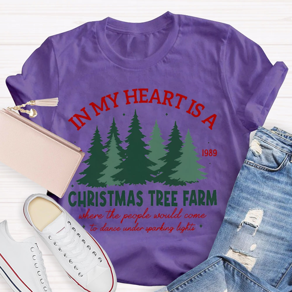 In My Heart Is A Christmas Tree Farm T-Shirt