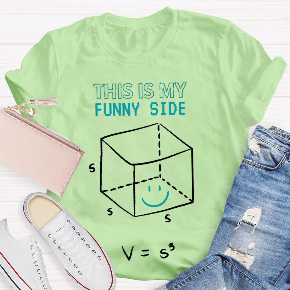 This Is My Funny Side Math T-shirt